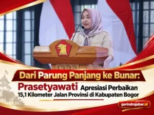 Prasetyawati menyampaikan apresiasi terhadap perbaikan 15,1 kilometer jalan provinsi dari Parung Panjang hingga Bunar di Kabupaten Bogor.