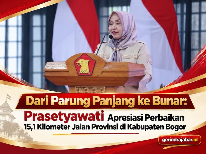 Prasetyawati menyampaikan apresiasi terhadap perbaikan 15,1 kilometer jalan provinsi dari Parung Panjang hingga Bunar di Kabupaten Bogor.
