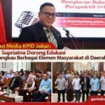 Literasi Media KPID Jabar: Pradi Supriatna Dorong Edukasi Menjangkau Berbagai Elemen Masyarakat di Daerah