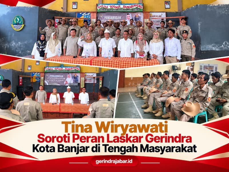 Tina Wiryawati memberikan pembinaan kepada Laskar Gerindra Kota Banjar dalam kegiatan pengawasan penyelenggaraan pemerintahan.